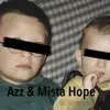 Mista Hope - Brotherhood (feat. Azz)